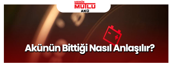 Araç Aküsünün Bittiği Nasıl Anlaşılır?