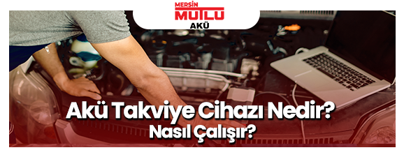 Akü Takviye Cihazı Nedir? Nasıl Çalışır?